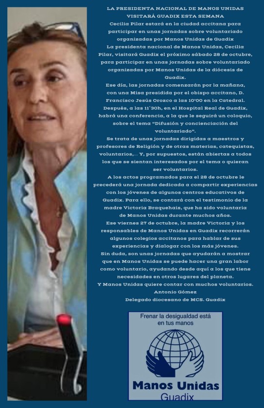 Jornadas sobre voluntariado de Manos Unidas en Guadix con presencia  de su Presidenta Nacional, Cecilia Pilar.