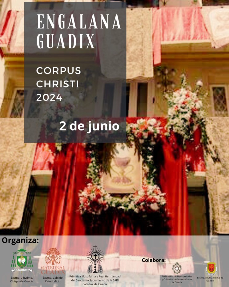 ¡Vecin@s de Guadix! Se acerca una de las festividades más importantes para nuestra ciudad, el Corpus Christi.