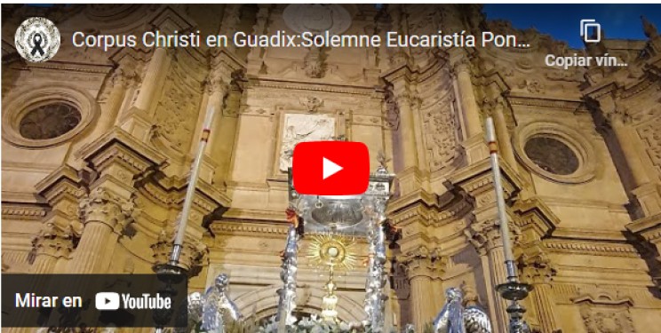 Corpus Christi en Guadix: Solemne Eucaristía Pontifical, Baile de Seises y procesión de Glorias y Alabanzas con Su Divina Majestad