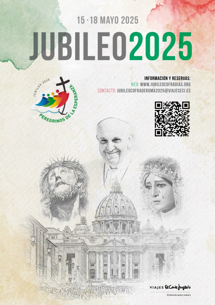 ¡Prepárate para el Jubileo Cofrade 2025 en Roma!