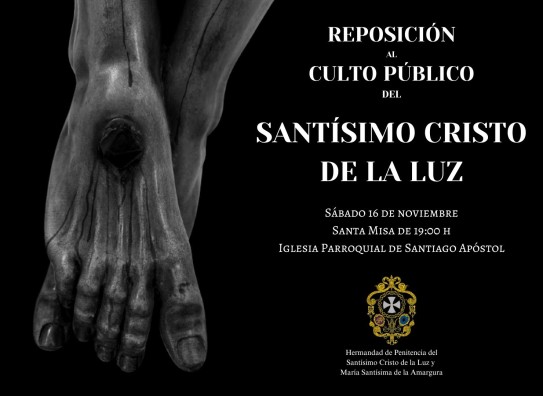 REPOSICIÓN AL CULTO DEL SANTÍSIMO CRISTO DE LA LUZ